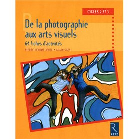 De la photographie aux arts visuels