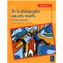 De la photographie aux arts visuels