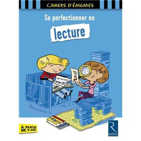 Se perfectionner en lecture - 9 ans