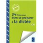 34 fiches pour bien se préparer à la dictée