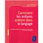 Comment les enfants entrent dans le langage