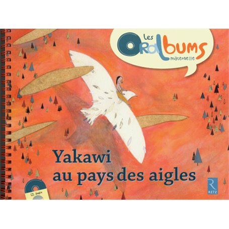 Yakawi au pays des aigles (+ CD audio)