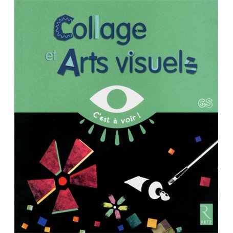 Collage et arts visuels GS