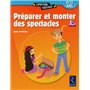 Préparer et monter des spectacles (+ CD-Rom)