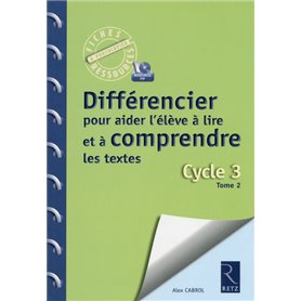 Différencier pour aider l'élève à lire et à comprendre les textes (+ CD-Rom)