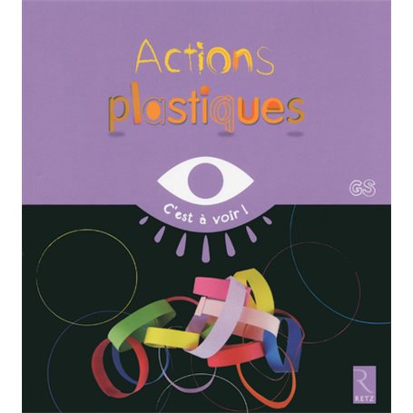 Actions plastiques GS