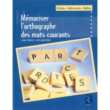 Mémoriser l'orthographe des mots courants