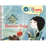 Blanche-Neige + cd audio - Les Oralbums maternelle