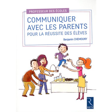 Communiquer avec les parents pour la réussite des élèves