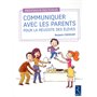 Communiquer avec les parents pour la réussite des élèves