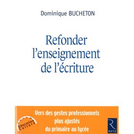 Refonder l'enseignement de l'écriture