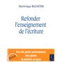 Refonder l'enseignement de l'écriture