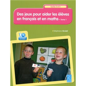 Des jeux pour aider les élèves en français et en maths + CDROM