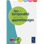 Jeux et temporalité dans les apprentissages