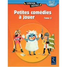 Petites comédies à jouer - tome 2