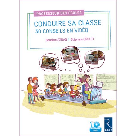 Conduire sa classe : 30 conseils en video