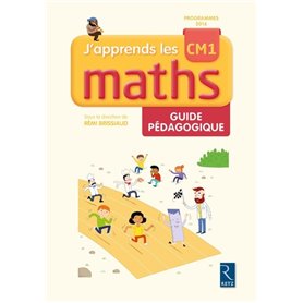 J'apprends les maths CM1 Guide pédagogique