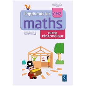 J'apprends les maths CM2 guide pédagogique