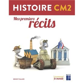 Livret élève Histoire CM2 - Mes premiers récits