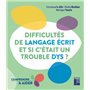 Difficultés de langage écrit et si c'était un trouble DYS ?