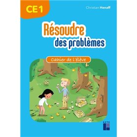 Résoudre des problèmes - Cahier de l'élève CE1