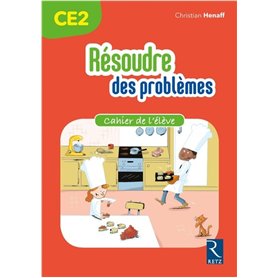 Résoudre des problèmes CE2 - Cahier de l'élève