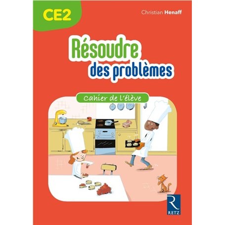 Résoudre des problèmes CE2 - Cahier de l'élève