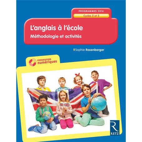 L'anglais à l'école Cycle 2 et 3 - NE + CD-Rom