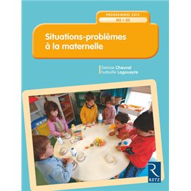 Situations - problèmes à la maternelle - Nouvelle édition