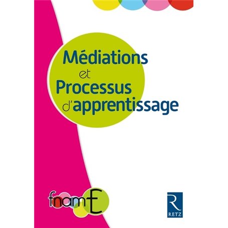 Médiation et processus d'apprentissage - Les actes du colloque 2016-2017