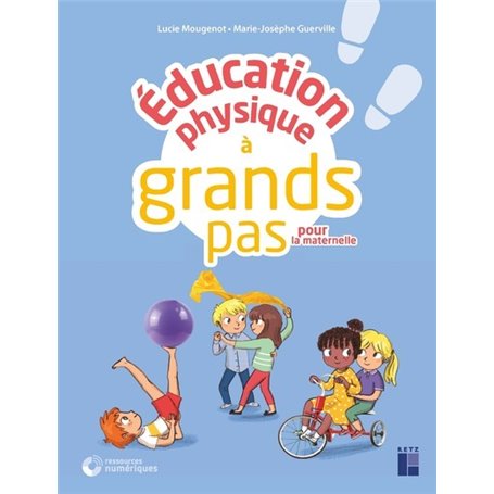 Education physique à grands pas - PS-GS + DVD