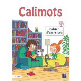 Calimots Cahier d'exercices pour décoder