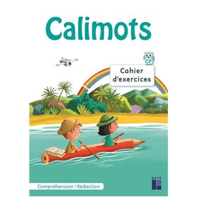 Calimots - cahier d'exercices de compréhension - rédaction + stickers