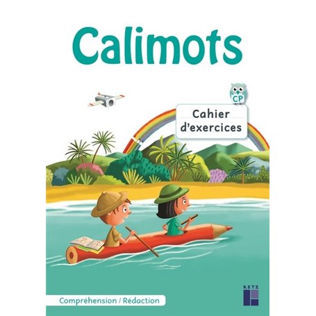 Calimots - cahier d'exercices de compréhension - rédaction + stickers