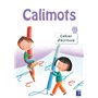 Calimots - Cahier d'écriture