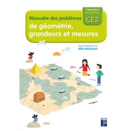 Cahier Résoudre des problèmes de géométrie, grandeurs et mesures CE2