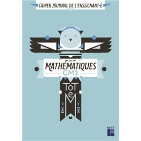 TOTEM Mathématiques CM1 - cahier journal de l'enseignant(e) + CD ROM