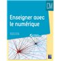 Enseigner avec le numérique CM + téléchargement