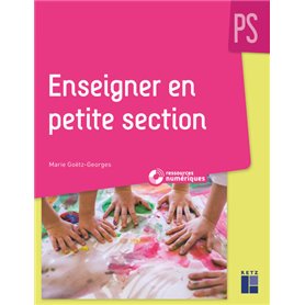 Enseigner en Petite Section + CD-Rom NE