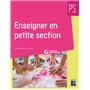 Enseigner en Petite Section + CD-Rom NE