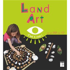 Land Art - De la MS au CP (4-7 ans)