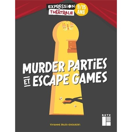 Murder parties et Escape games 9/15 ans