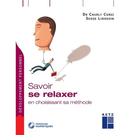 Savoir se relaxer en choisissant sa méthode