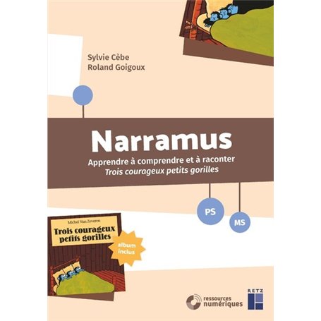 Narramus - Apprendre à comprendre et à raconter "3 courageux petits gorilles" + DVD - PS-MS