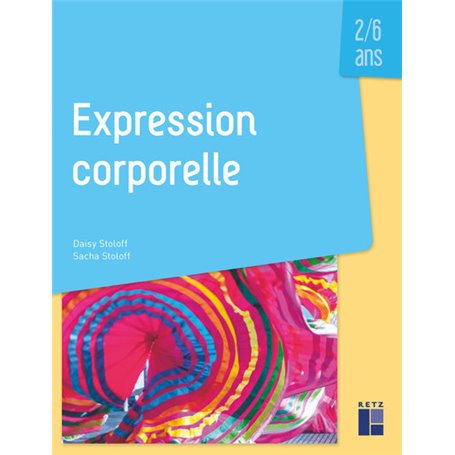 Expression corporelle 2/6 ans