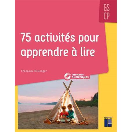 75 activités pour apprendre à lire GS/CP + CD-Rom + Téléchargement