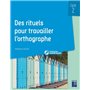 Des rituels pour travailler l'orthographe cycle 2 + CD Rom + téléchargement