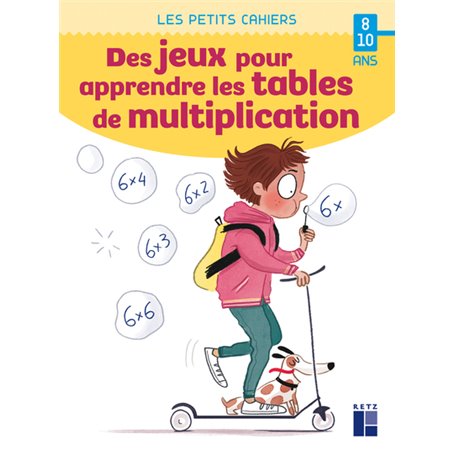 Des jeux pour apprendre les tables de multiplication - 8-10 ans