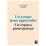 Un temps pour apprendre - Un espace pour penser