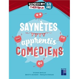 Saynètes pour apprentis comédiens 5-8 ans